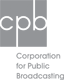 Corporation for Public Broadcasting Corporation for Public Broadcasting