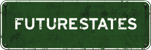 FUTURESTATES