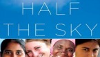 Half the Sky: Turning Oppression into Opportunity for Women Worldwide - Film Screening and Panel Discussion